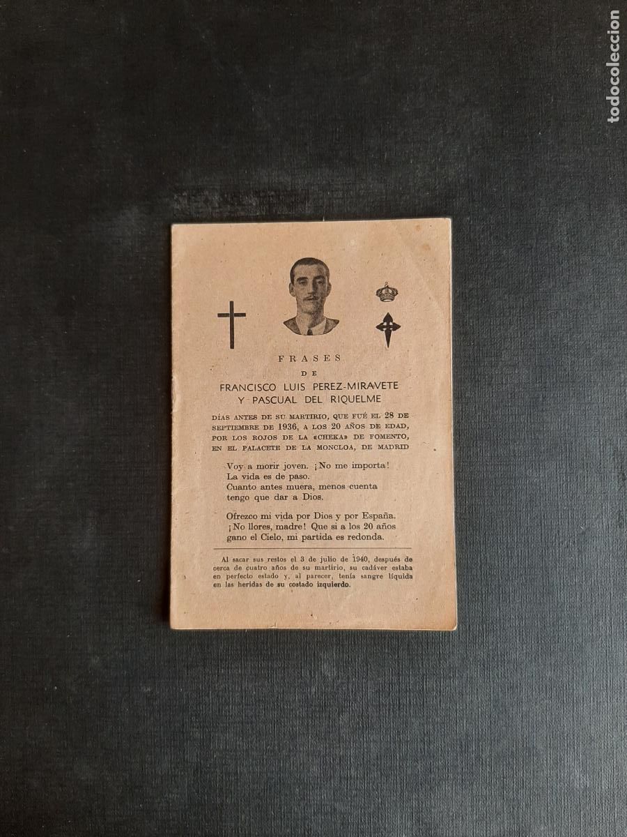 Militaria: Frases del Martir Perez-Miravete y Pascual del Riquelme Murcia Guerra Civil