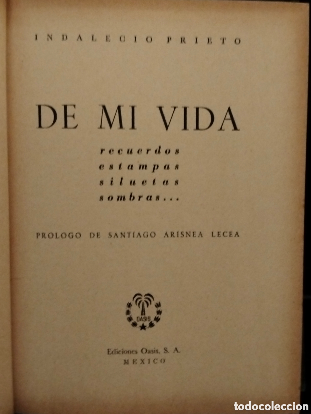 Militaria: INDALECIO PRIETO. DE MI VIDA .(2 TOMOS) . EDICIONES OASIS - Foto 2