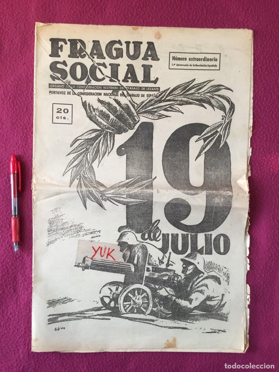 Militaria: GUERRA CIVIL - FRAGUA SOCIAL, ORGANO CRT DE LEVANTE - CNT : NUMERO EXTRAORDINARIO 19 DE JULIO , 1937