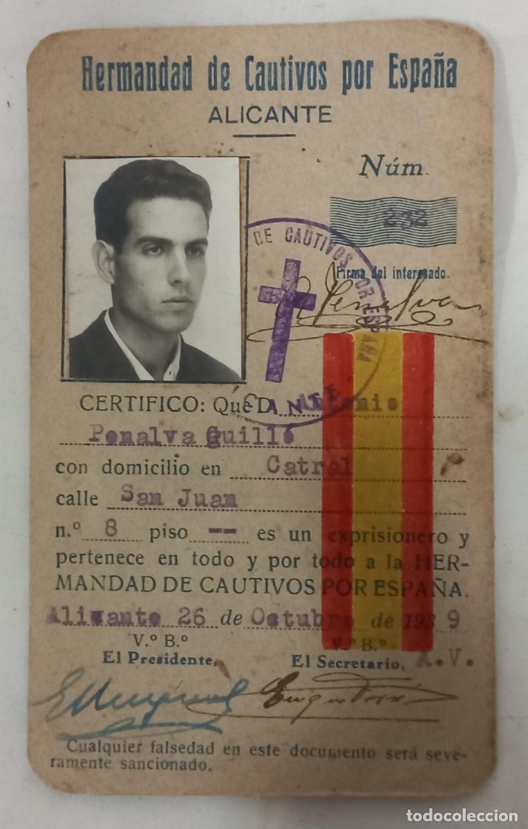 Militaria: ANTIGUO CARNET HERMANDAD DE CAUTIVOS POR ESPA&Ntilde;A DE ALICANTE , F.E.T. Y DE LAS J.O.N.S. - CATRAL 1939