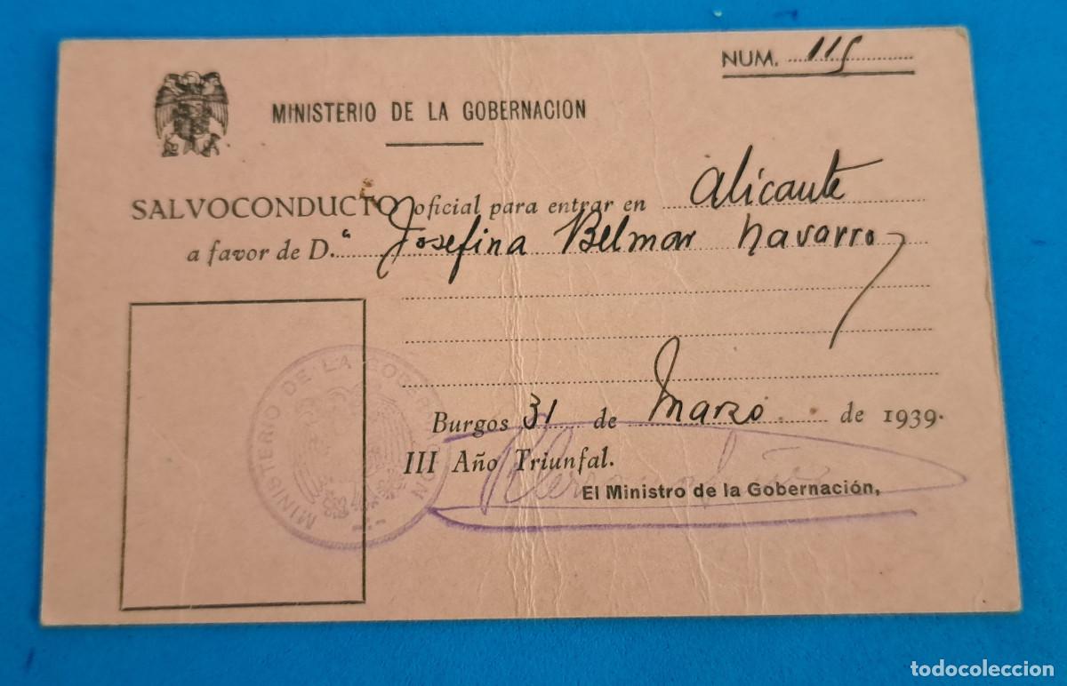 Militaria: SALVOCONDUCTO - MINISTERIO DE LA GOBERNACI&Oacute;N - BURGOS, 31 DE MARZO DE 1939 - PARA ENTRAR EN ALICANTE