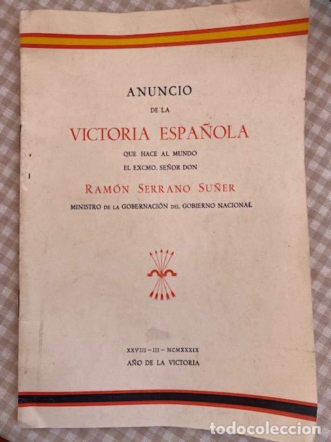 Militaria: SERRANO SU&Ntilde;ER, RAMON, Anuncio de la victoria espa&ntilde;ola. Guerra Civil Espa&ntilde;ola, Bilbao, 1939