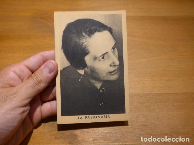 Militaria: Antigua postal original de La Pasionaria, hecha en Francia, Guerra civil. Comunista.