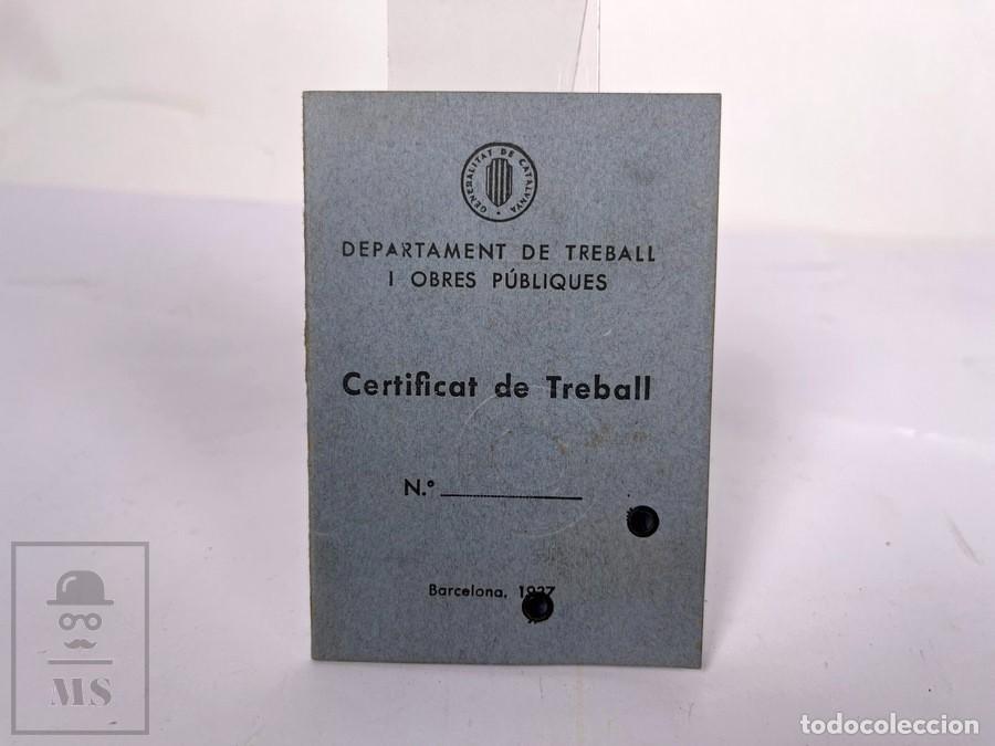 Militaria: Certificat de Treball / Departament de Treball - Generalitat de Catalunya A&ntilde;o 1938 Barcelona