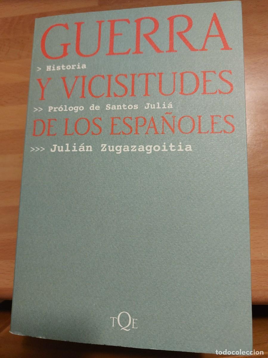 Militaria: guerra y vicisitudes de los Espa&ntilde;oles buen estado