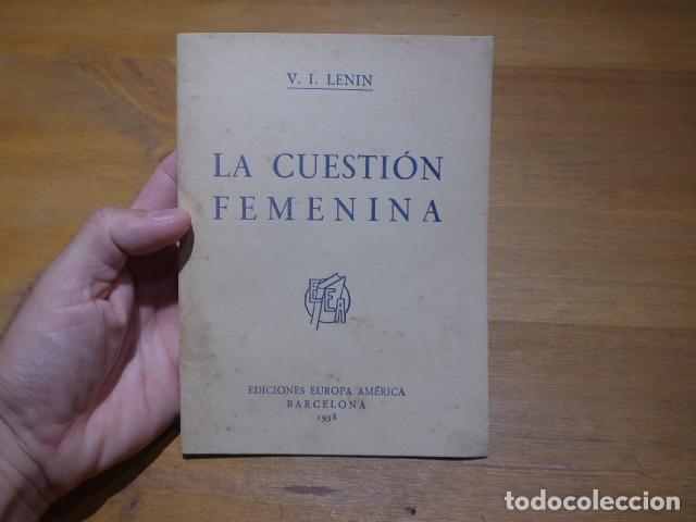 Militaria: Antiguo libro hecho en guerra civil: La cuestion femenina, 1938, Lenin. Comunista