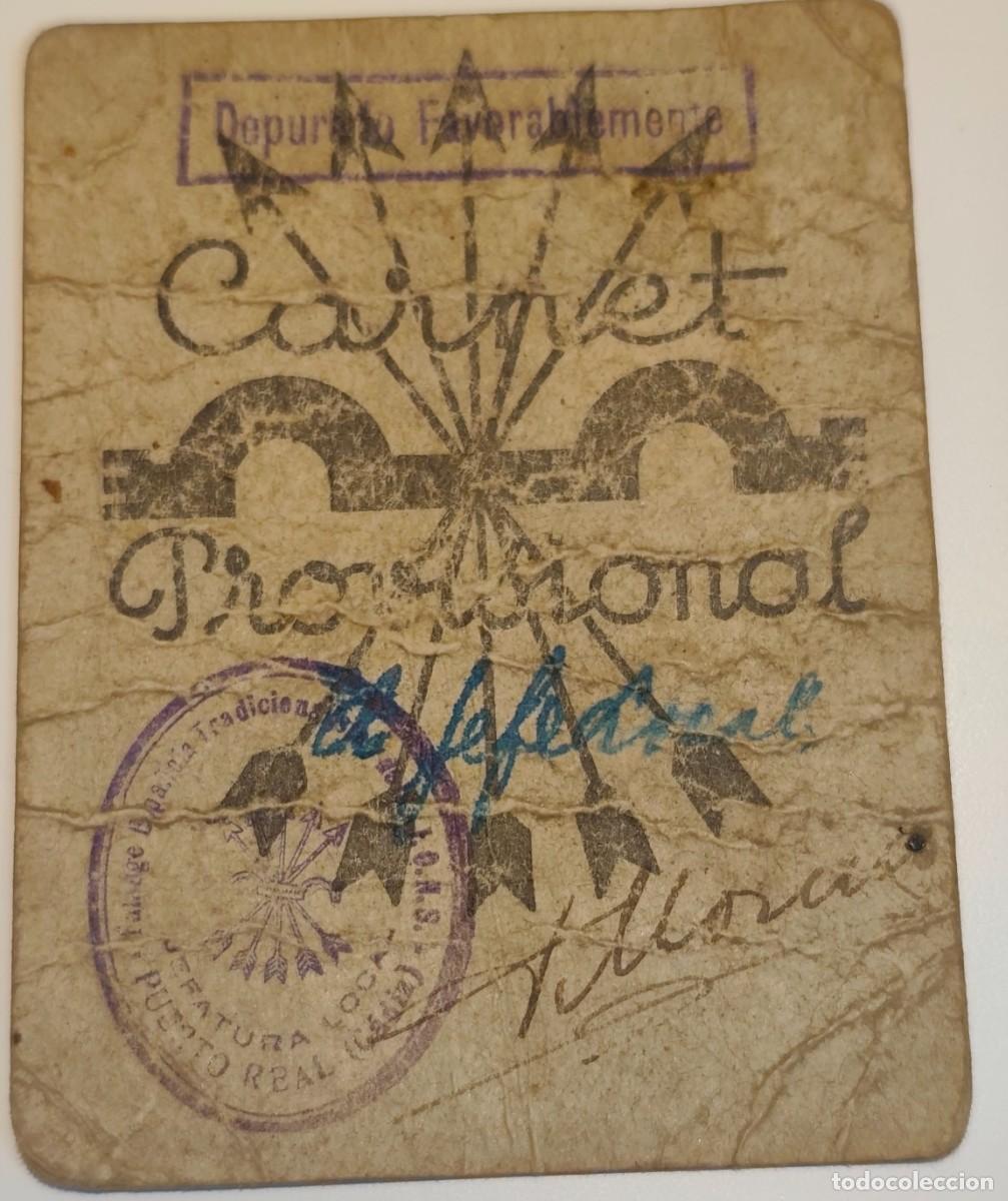 Militaria: CARNET PROVISIONAL - DEPURADO FAVORABLEMENTE - F.E.T. Y DE LAS J.O.N.S. - FOTO ADICIONAL