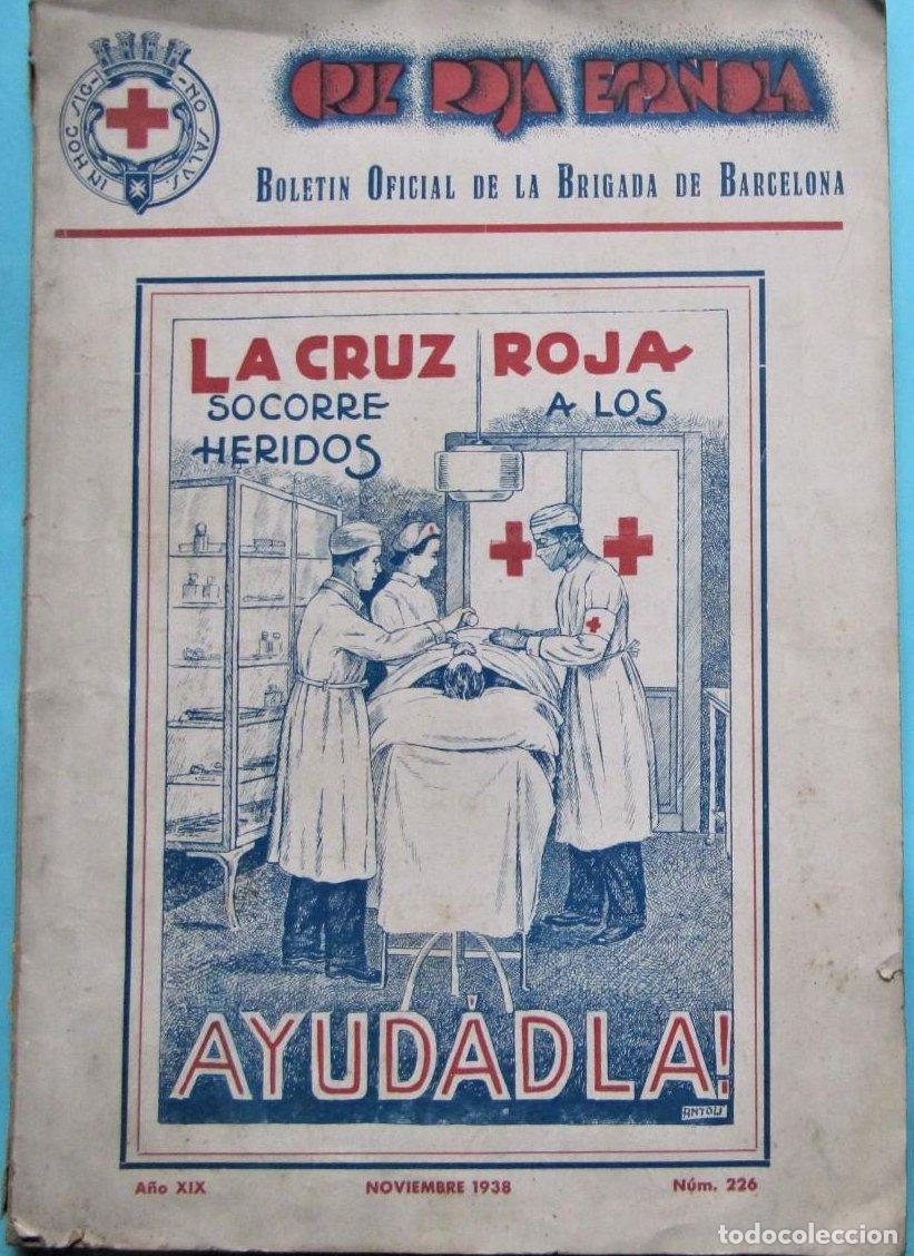 Militaria: CRUZ ROJA ESPA&Ntilde;OLA. BOLET&Iacute;N OFICIAL DE LA BRIGADA DE BARCELONA. A&Ntilde;O XIX, NOVIEMBRE 1938. N&Uacute;M. 226.