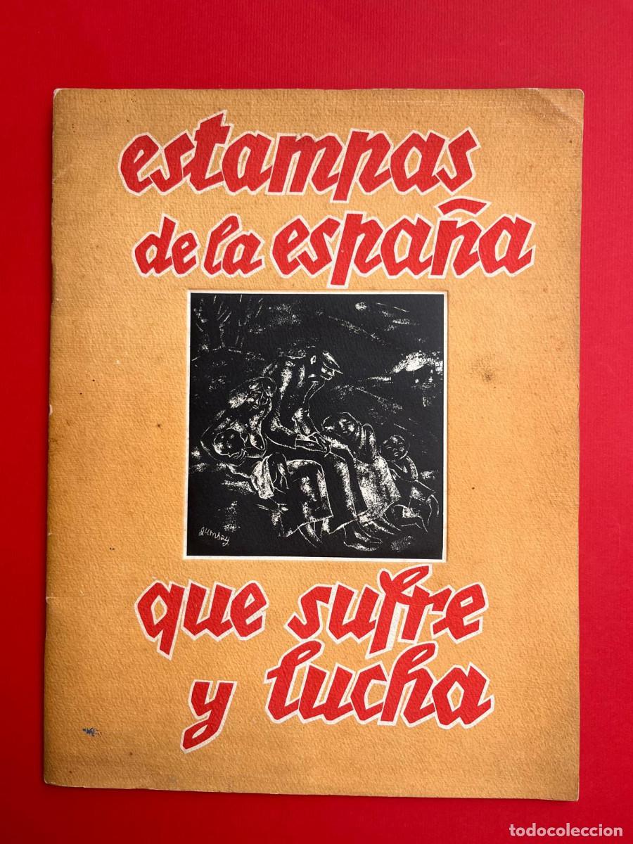 Militaria: ESTAMPAS DE LA ESPA&Ntilde;A QUE SUFRE Y LUCHA. GUMSAY. Guerra Civil Juventudes Libertarias de Catalu&ntilde;a
