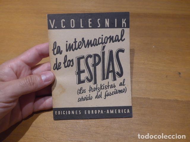 Militaria: Antiguo libro hecho en guerra civil: La internacional de los espias, trotskistas a servicio fascismo