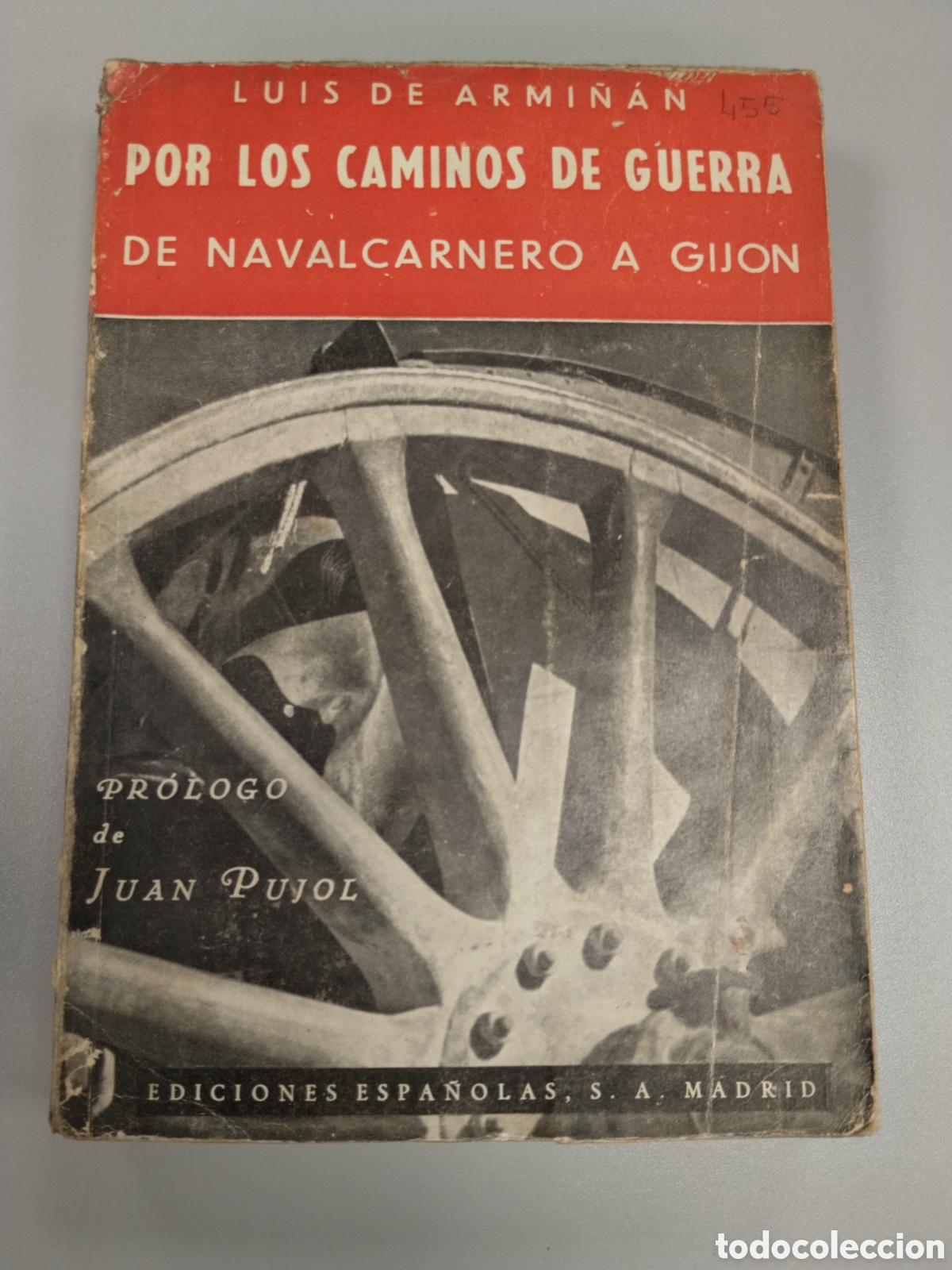 Militaria: Libro guerra civil bando nacional por los caminos de guerra.de Navalcarnero a Gij&oacute;n.falange.requete