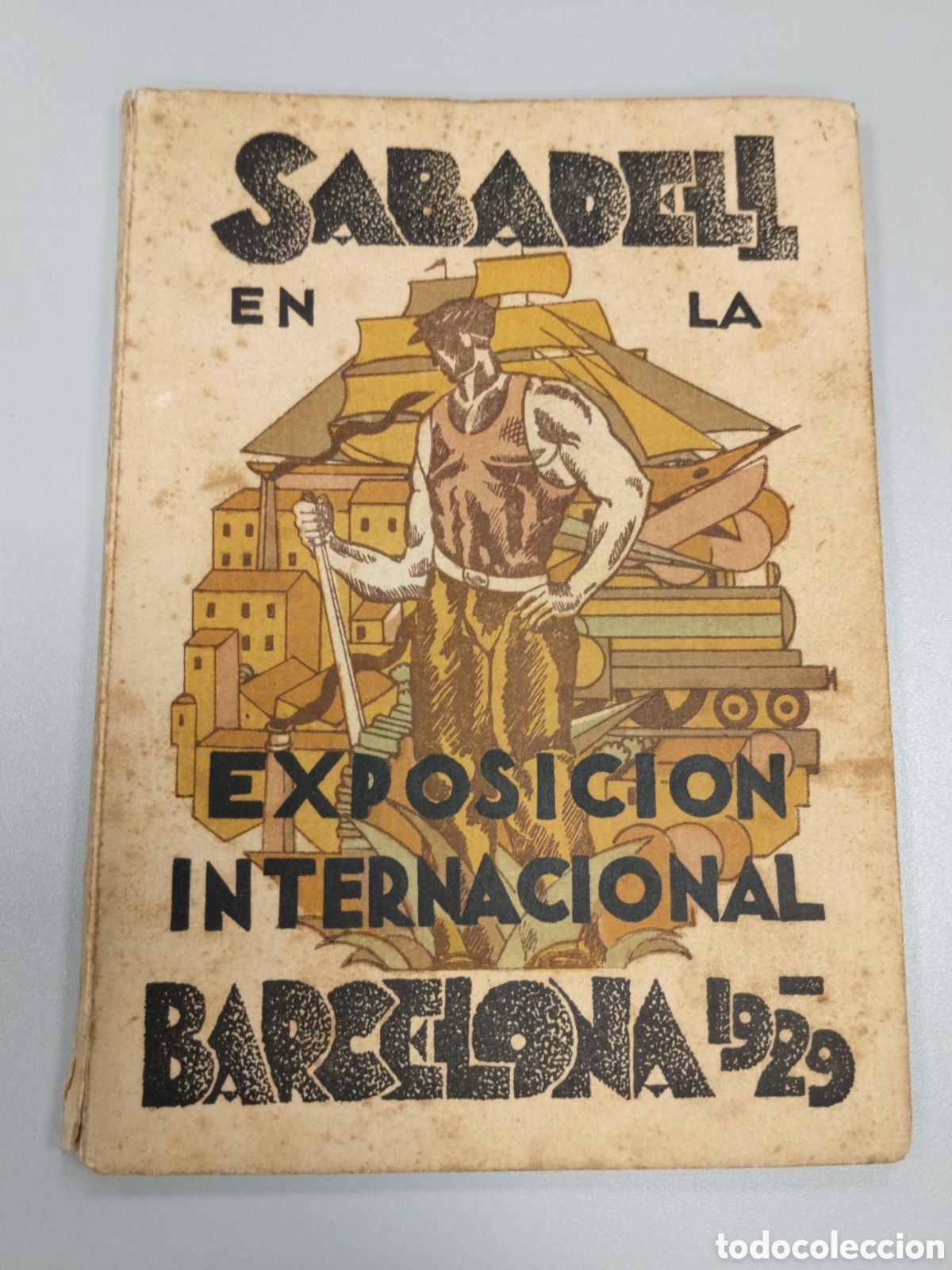 Militaria: Libro Sabadell en la exposici&oacute;n internacional de Barcelona 1929.alfonso XIII.montjuic.catalunya.mari