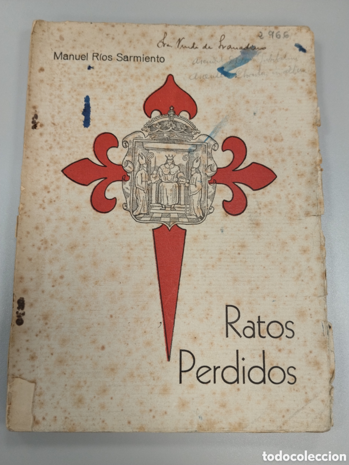 Militaria: Libro dedicado guerra civil ratos perdidos.manuel r&iacute;os Sarmiento.sevilla 1938.falange.requete.fal co