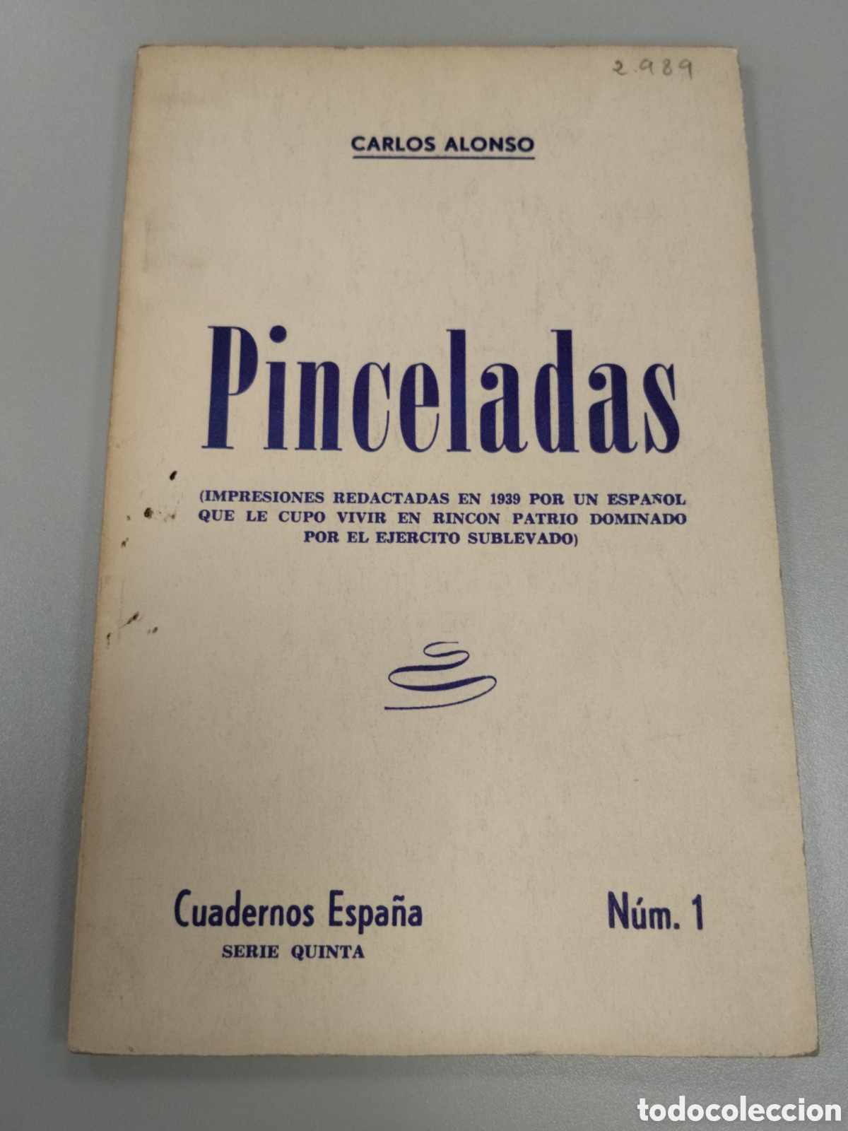 Militaria: Libro republicano exilio guerra civil.pinceladas.Carlos Alonso.cuadernos de Espa&ntilde;a.cnt FAI.pce.psoe.