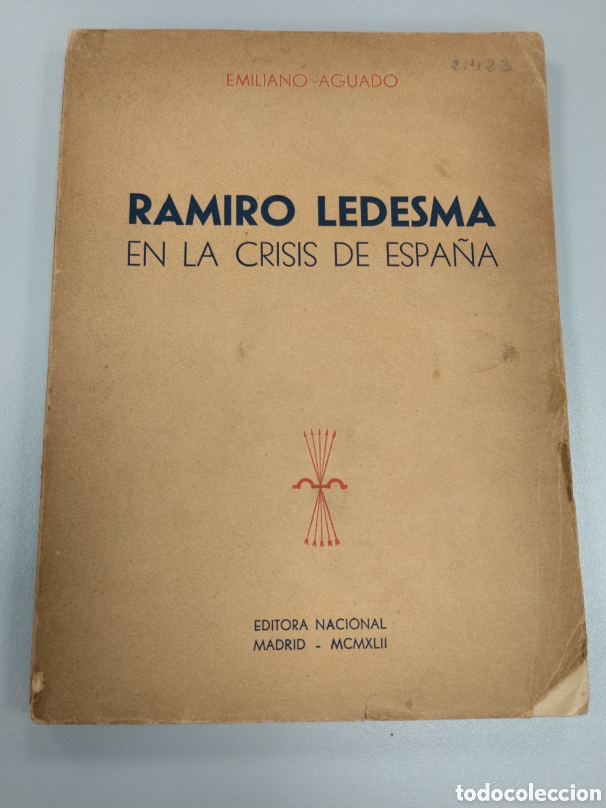 Militaria: Libro falange post guerra civil ramiro Ledesma en la crisis de espa&ntilde;a.falangista.primo de rivera.seu