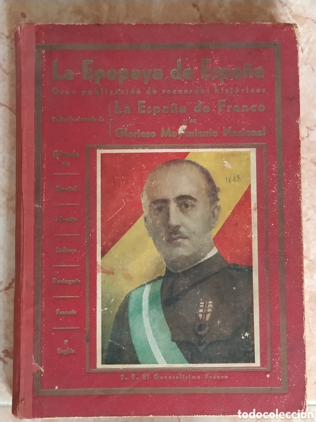 Militaria: Libro guerra civil la epopeya de Espa&ntilde;a.bando nacional.falange.requete.militar.patriotico.franco.