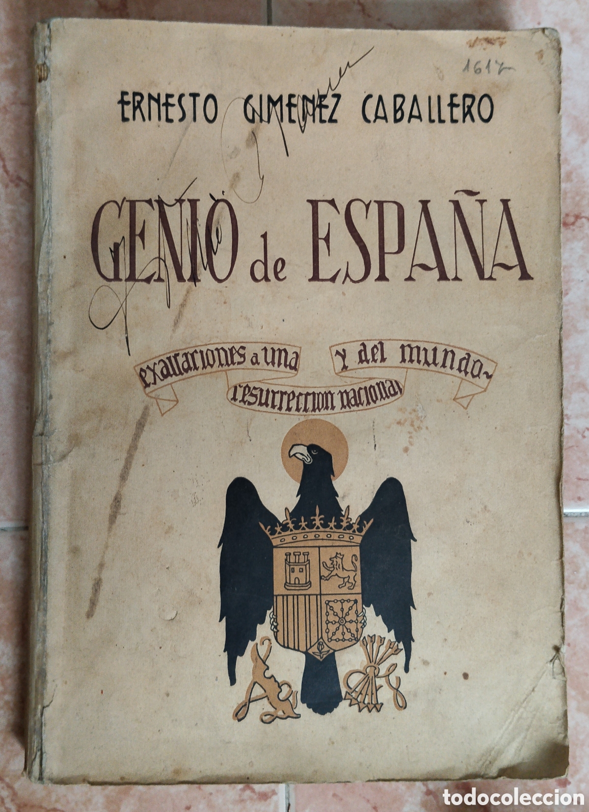 Militaria: Libro guerra civil Genio de Espa&ntilde;a Ernesto Gim&eacute;nez caballero.dedicado.falange.falangista.patriotico.