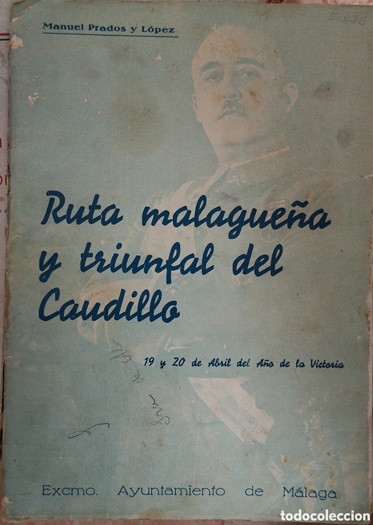 Militaria: Libro guerra civil ruta malague&ntilde;a y triunfo del caudillo.malaga.falange.requete.patriotico.militar.e