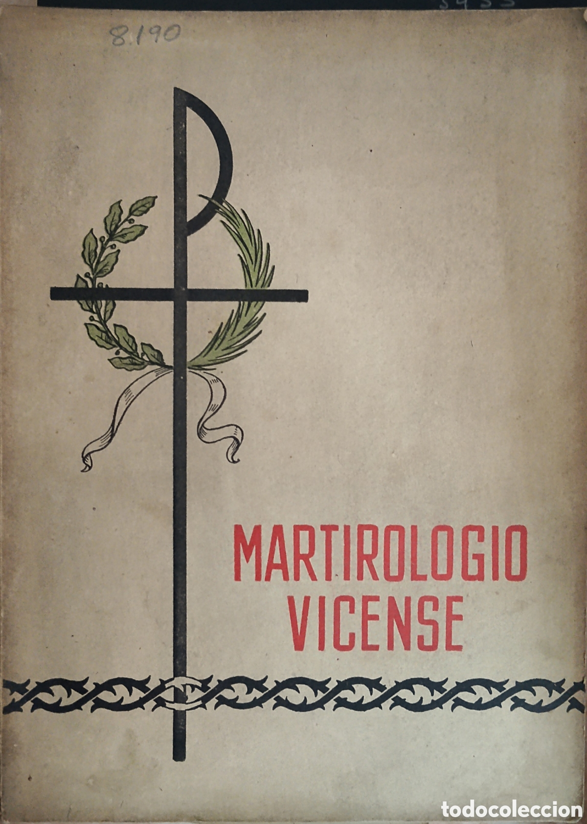 Militaria: Libro guerra civil martirologio vicense.martires de la cruzada.checas.falange.requete.patrioticos