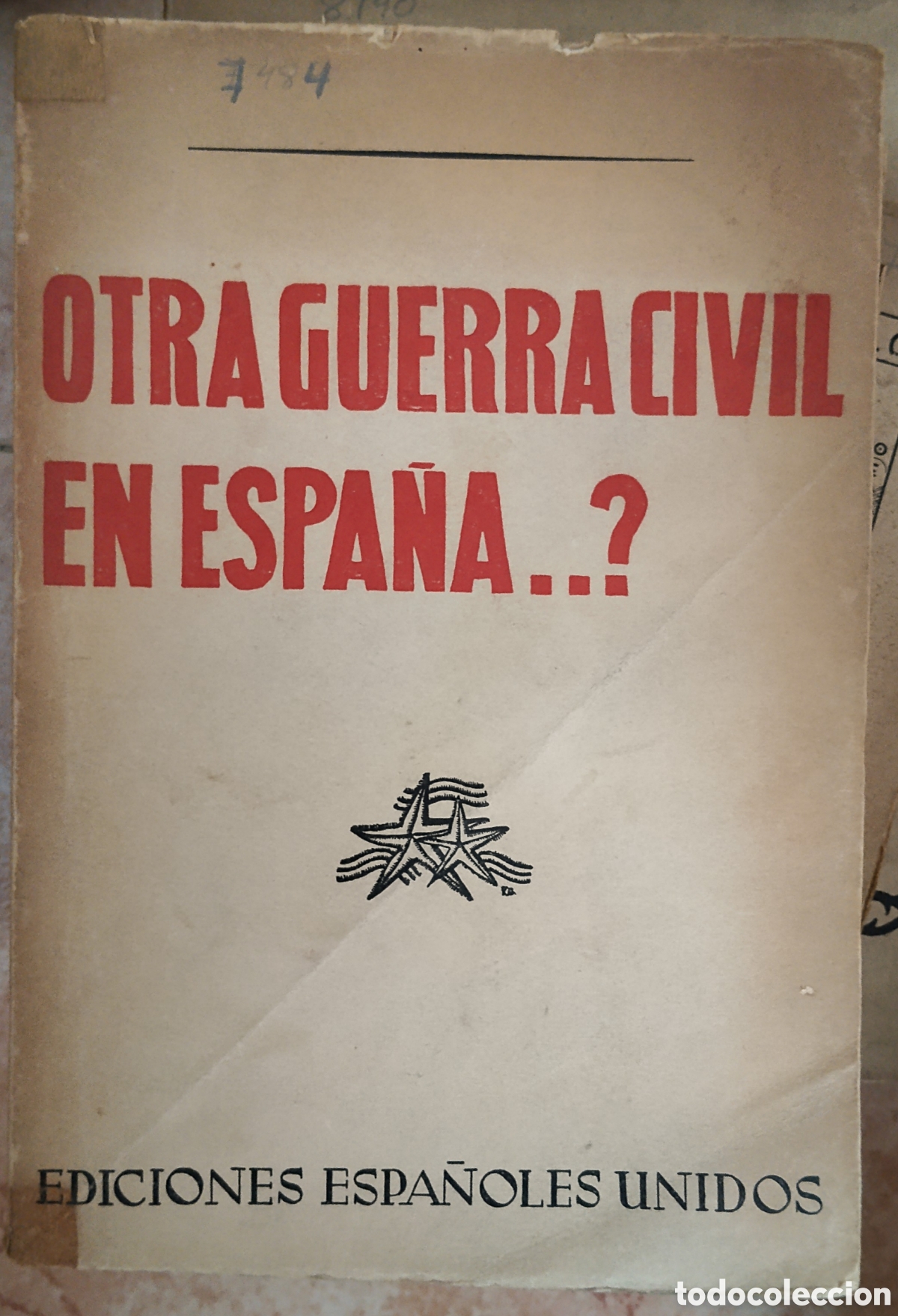 Militaria: Libro guerra civil otra guerra civil en espa&ntilde;a.causa general.la dominancion roja.falange.exilio.requ