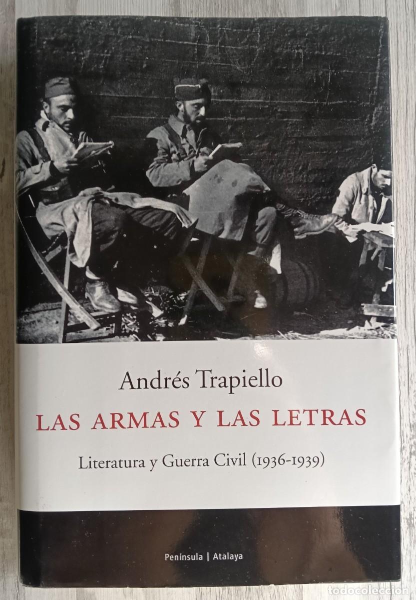 Militaria: Andr&eacute;s Trapiello - Las Armas y Las Letras