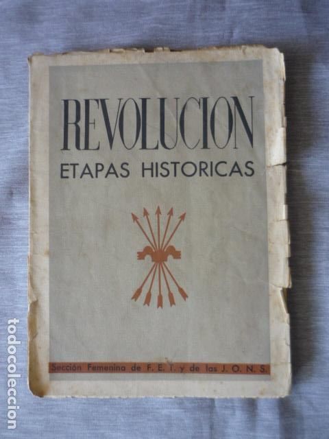 Militaria: ESTAPAS HISTORICAS DE LA REVOLUCION NACIONAL-SINDICALISTA, FALANGE 1940
