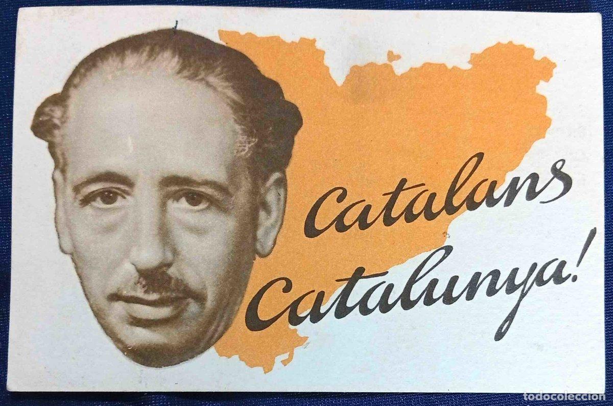 Militaria: POSTAL: CATALANS, CATALUNYA!. LLU&Iacute;S COMPANY