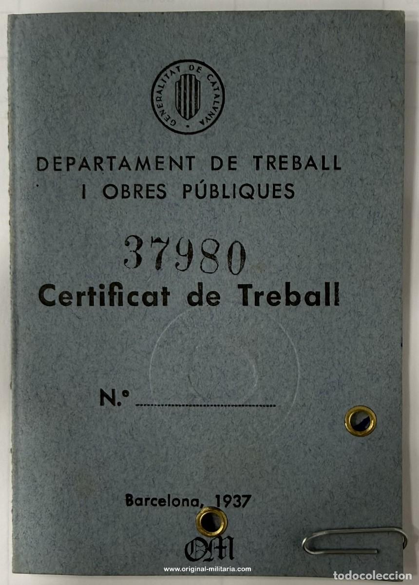 Militaria: Certificat de Treball / Departament de Treball - Generalitat de Catalunya A&ntilde;o 1938 Barcelona