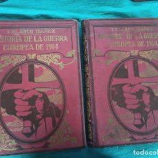 Militaria: TOMOS III Y IV HISTORIA DE LA GUERRA EUROPEA DE 1914 V. BLASCO IBAÑEZ.. Lote 362702645