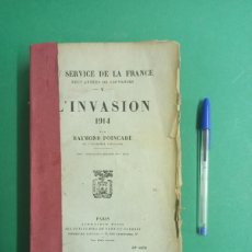 Militaria: ANTIGUO LIBRO L'INVASION 1914. AU SERVICE DE LA FRANCE. 1928. EN FRANCÉS. I GUERRA MUNDIAL.. Lote 387408594