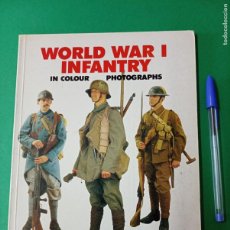 Militaria: ANTIGUO LIBRO WORLD WAR I INFANTRY. LONDON 1990. INFANTERIIA DE I GUERRA MUNDIAL.. Lote 392535569
