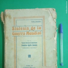 Militaria: ANTIGUO LIBRO SINTESIS DE LA GUERRA MUNDIAL. TOMO I. MADRID 1920.