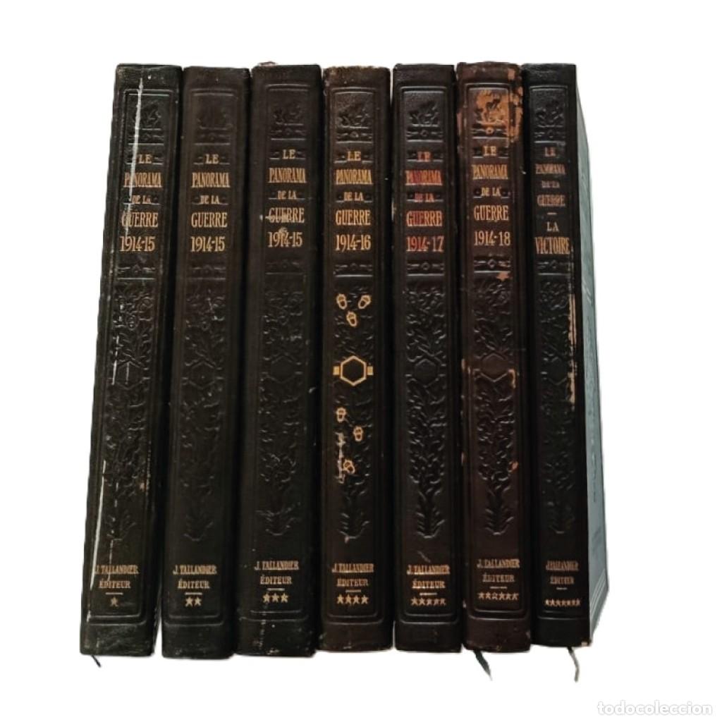 Military Antiques: 7 TOMOS COMPLETOS: LE PANORAMA DE LA GUERRE (I GUERRA MUNDIAL / LA GRAN GUERRA). TALLANDIER, PAR&Iacute;S.