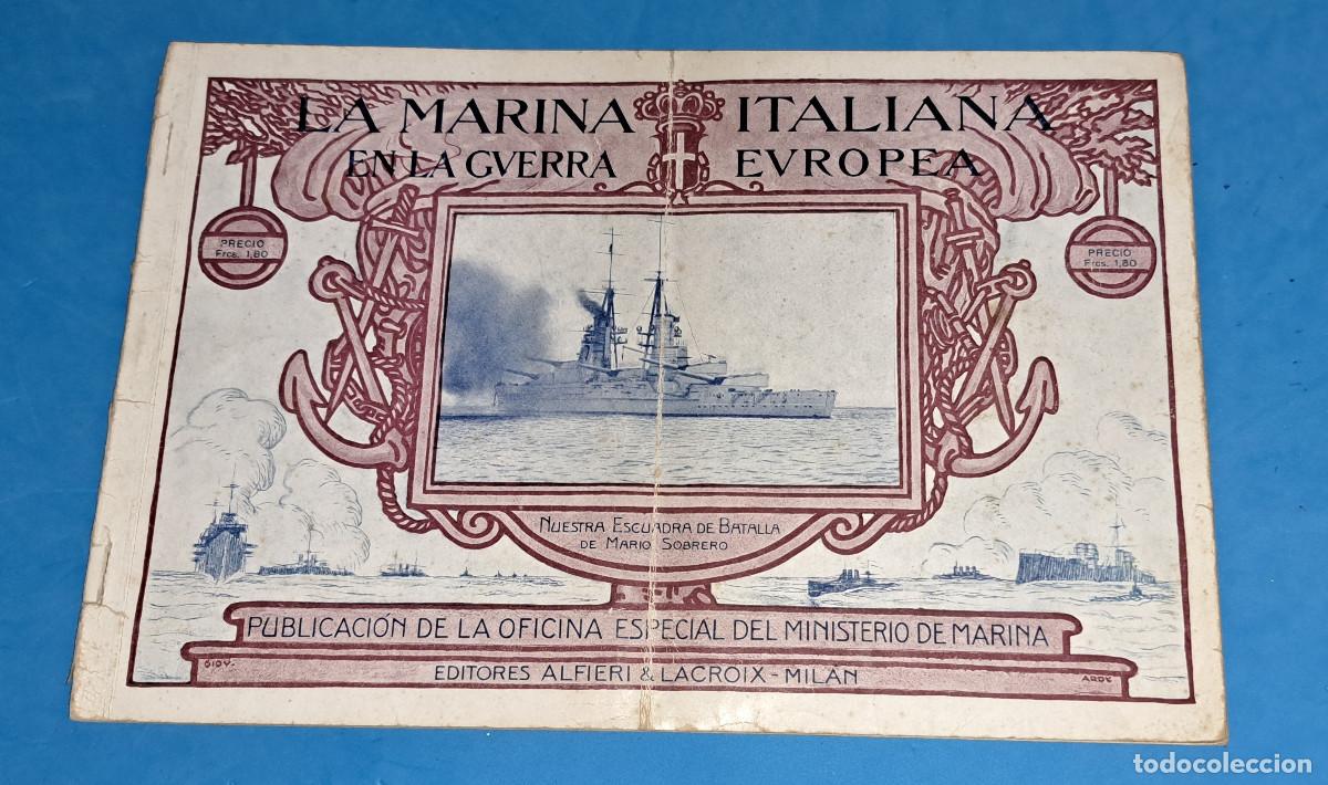 Militaria: LA MARINA ITALIANA EN LA GUERRA EUROPEA - A&Ntilde;O 1916 - 68 P&Aacute;GINAS