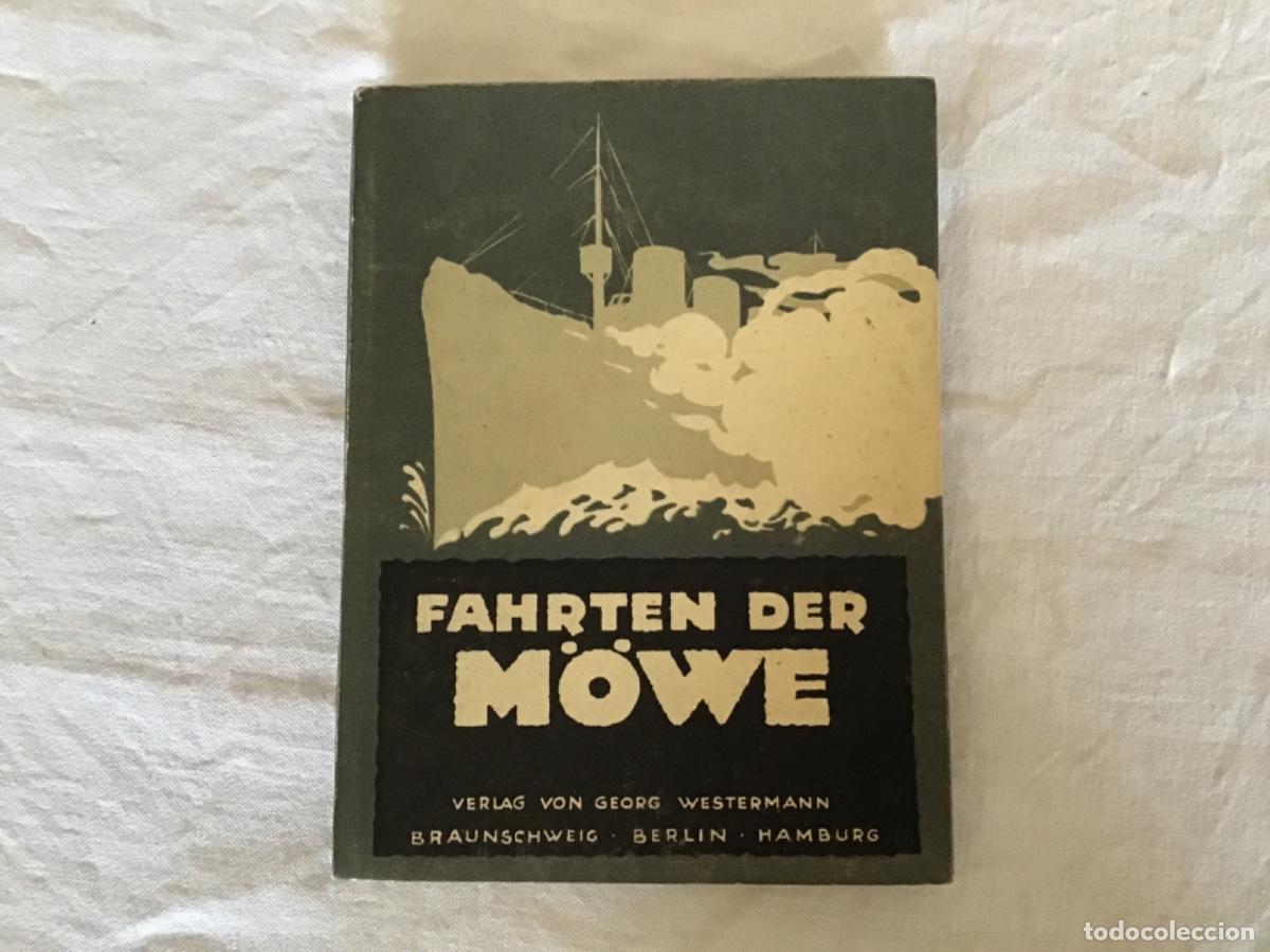 Militaria: Fahrten der M&ouml;we. Bericht eines Teilnehmers, 1916 - 1a Guerra Mundial - Marina