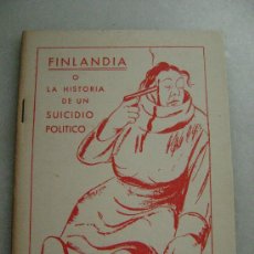 Militaria: FINLANDIA O LA HISTORIA DE UN SUICIDIO COLECTIVO.065. Lote 28127129
