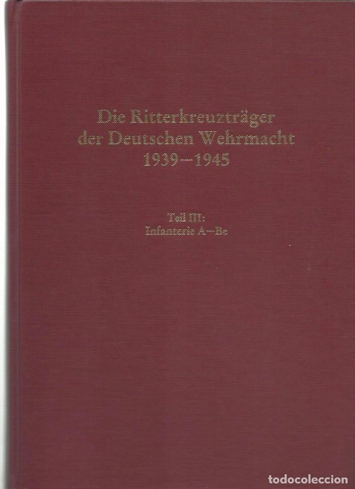 Military Antiques: Franz THOMAS und G&uuml;nter WEGMANN : Die Ritterkreuztr&auml;ger der Deutschen Wehrmacht 1939-1945. Teil III: