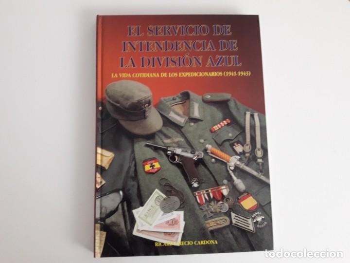 Militaria: El servicio de intendencia de la division azul - Foto 1