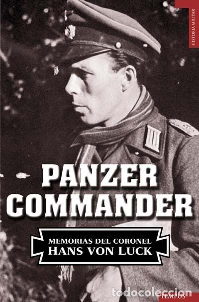 Militaria: PANZER COMMANDER. CORONEL HANS VON LUCK - Foto 1