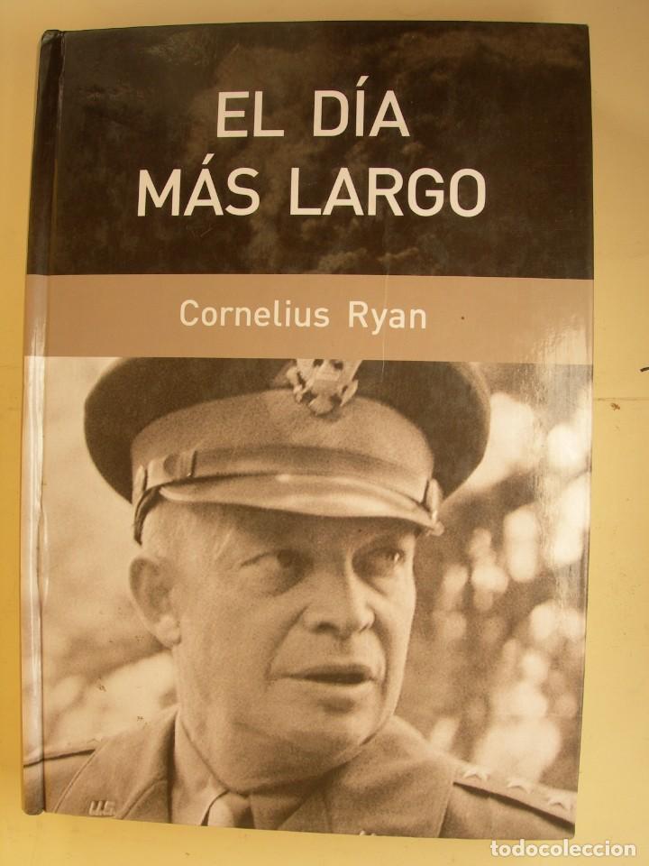 Militaria: EL D&Iacute;A M&Aacute;S LARGO / CORNELIUS RYAN - Foto 1