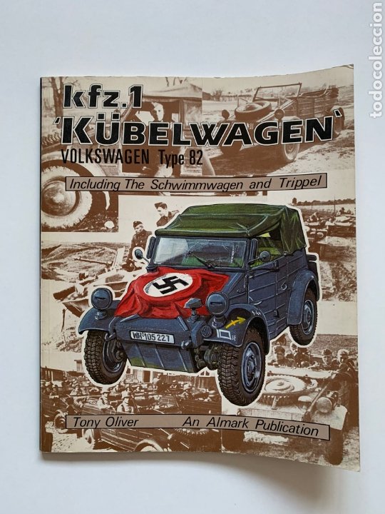 Militaria: Tony Oliver. Kübelwagen. Kfz. 1. Volkswagen Type 82. Including The Schwimmwagen & Trippel. Wehrmacht - Foto 1 - 244745760