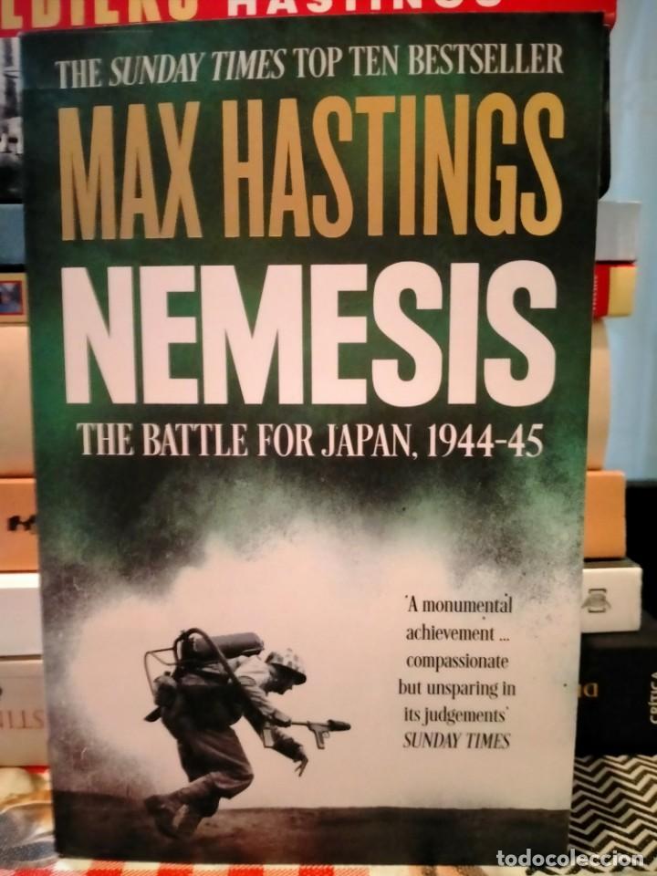 Militaria: MAX HASTINGS. NEMESIS . WILLIAM COLLINS - Foto 1