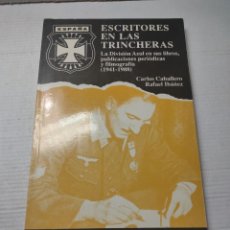 Militaria: LIBRO - ESCRITORES EN LAS TRINCHERAS - DIVISIÓN AZUL- CARLOS CABALLERO EDICIONES BARBARROJA 1989. Lote 356056510