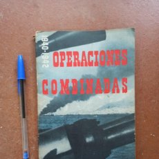 Militaria: ANTIGUO LIBRO OPERACIONES COMBINADAS. 1940 - 1942 II GUERRA MUNDIAL.. Lote 364064351