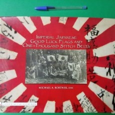 Militaria: GRAN LIBRO IMPERIAL JAPANESE GOOD LUCK FLAGS AND ONE-THOUSAND STITCH BELTS. II GUERRA MUNDIAL.. Lote 401817039