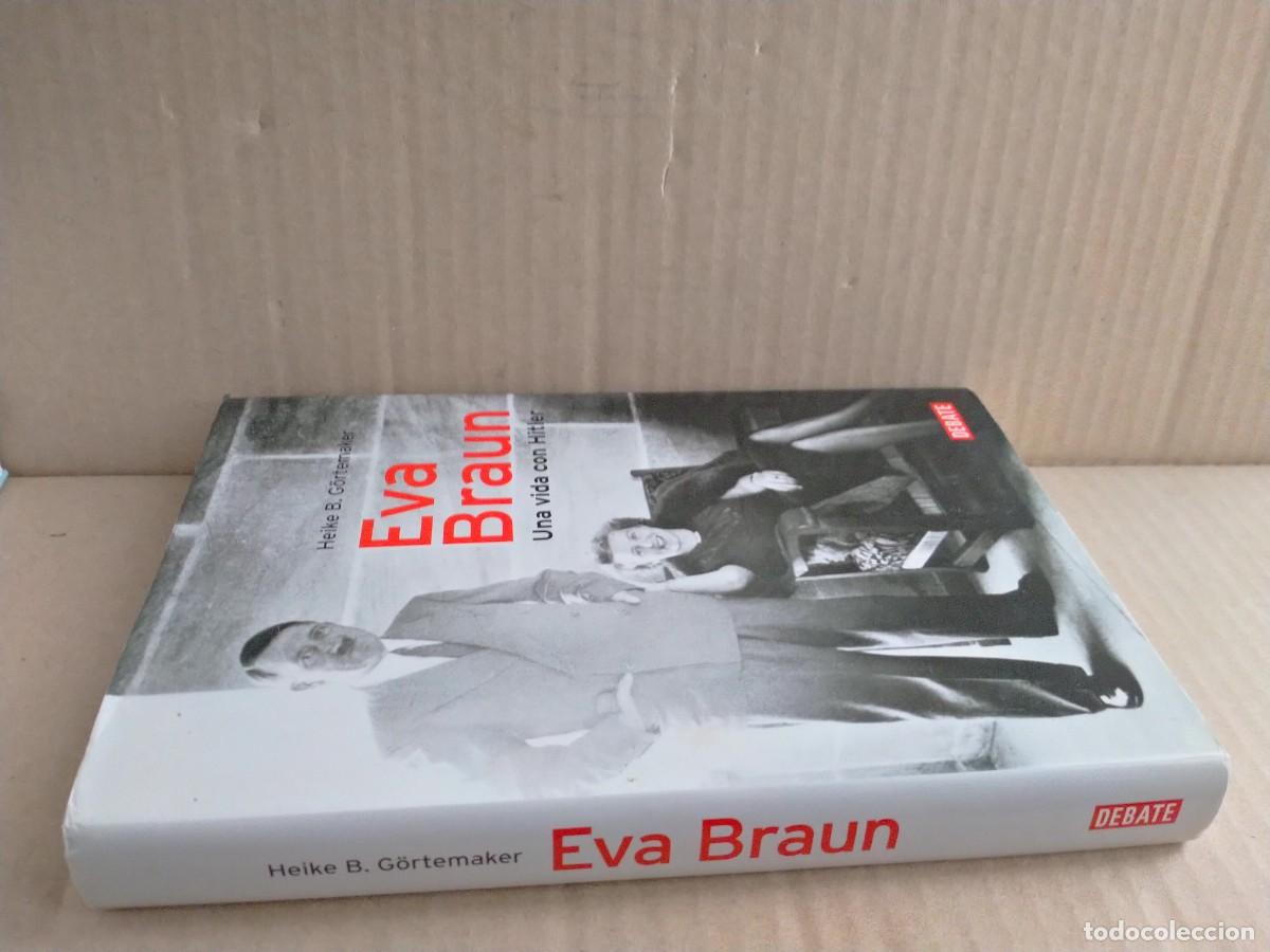 Militaria: HEIKE B. GORTEMAKER. EVA BRAUN .DEBATE - Foto 11