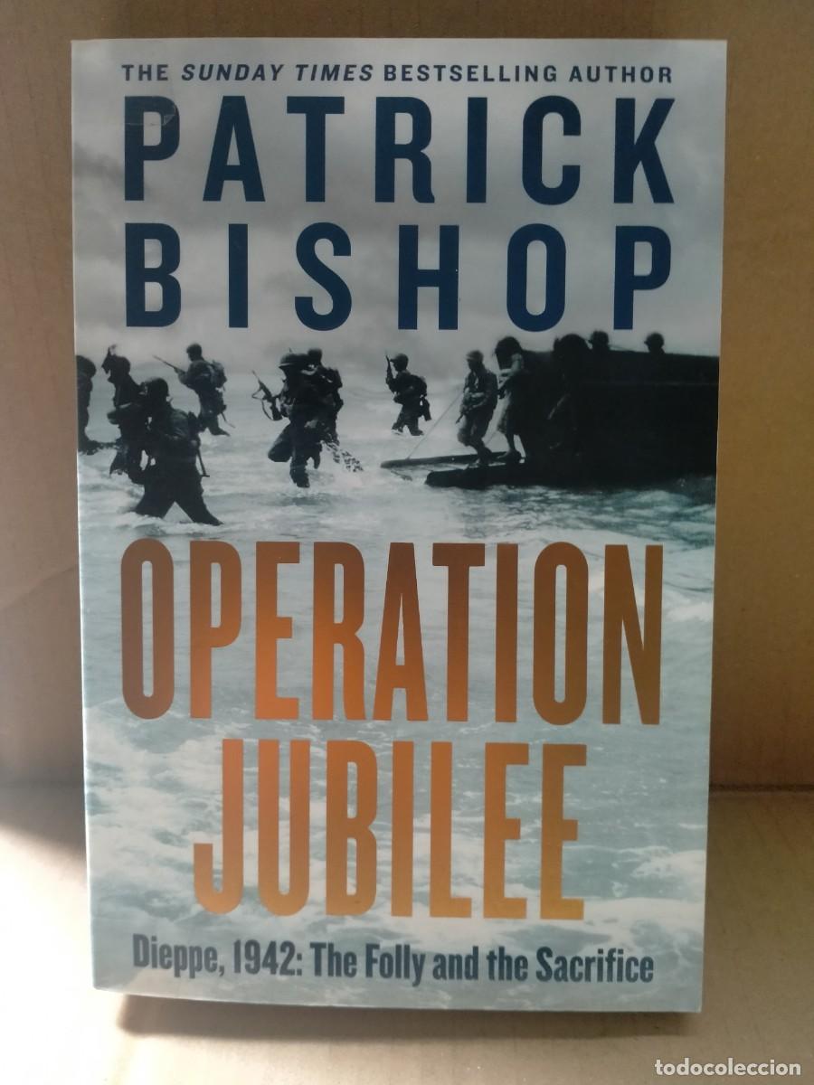 Militaria: PATRICK BISHOP. OPERATION JUBILEE .PENGUIN - Foto 1