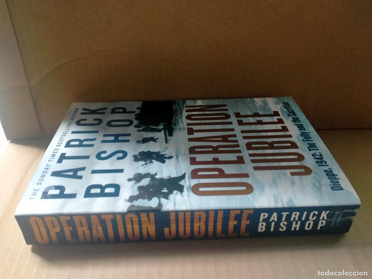 Militaria: PATRICK BISHOP. OPERATION JUBILEE .PENGUIN - Foto 9