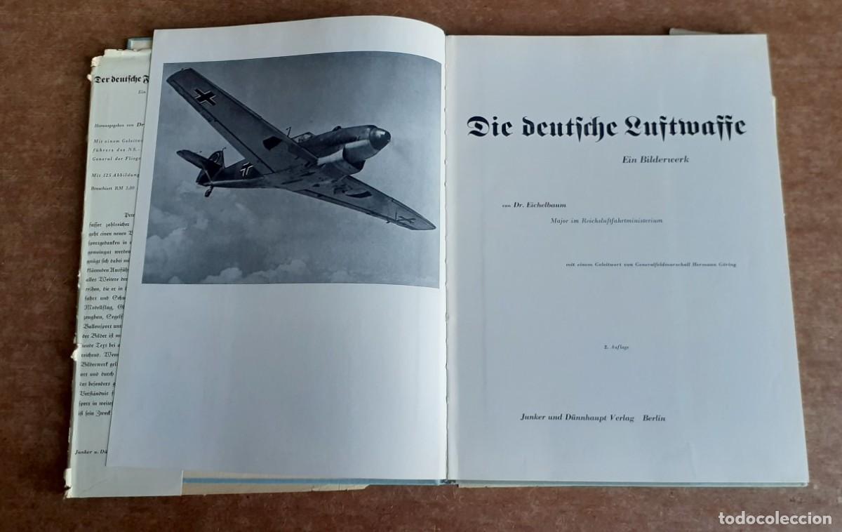 Militaria: DIE DEUTFCHE LUFTMAFFE - Ein Bilderwerk - Dr. Eichelbaum - Berl&iacute;n 1940 - Foto 6