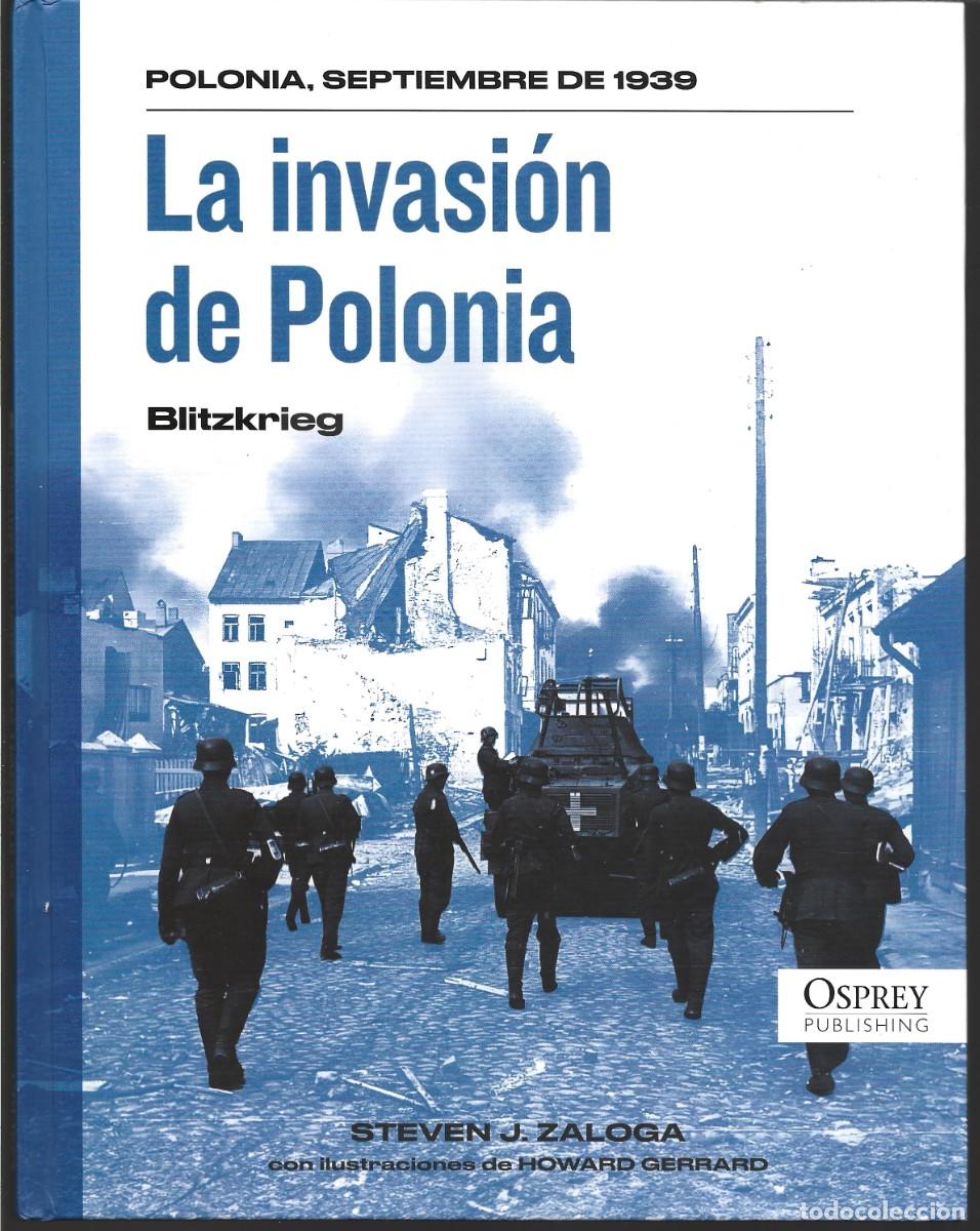 Military Antiques: Steven J. ZALOGA: La invasi&oacute;n de Polonia. Septiembre de 1939. Blitzkrieg. (RBA Coleccionables, 2024)